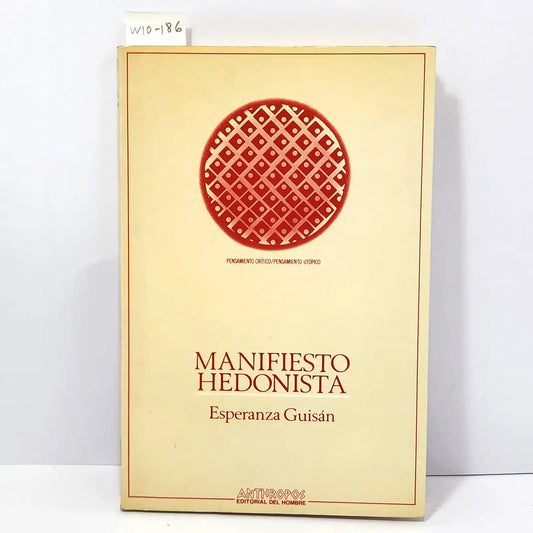 Manifiesto Hedonista. — GUISÁN, Esperanza.