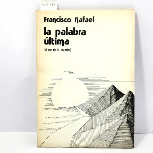 La última palabra. — RAFAEL, Francisco.