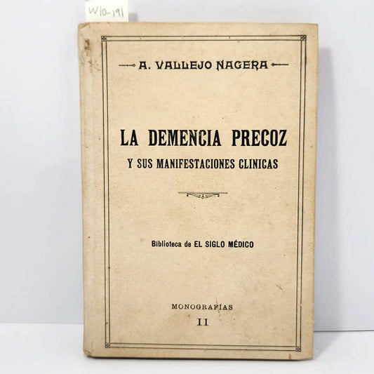 La demencia precoz y sus manifestaciones clínicas.