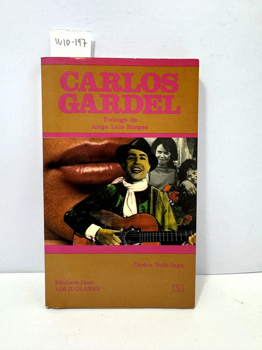 Carlos Gardel. — ZUBILLAGA, Carlos.