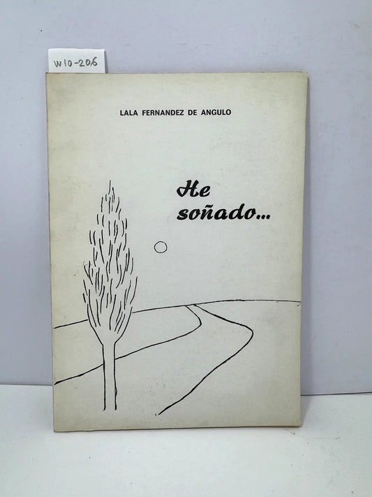 He soñado... — FERNÁNDEZ DE ANGULO, Lala.