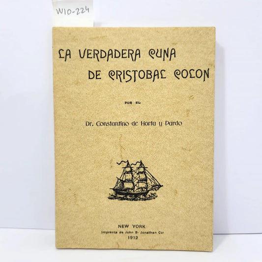 La verdadera cuna de Cristóbal Colón. — de HORTA y PARDO, Constantino.