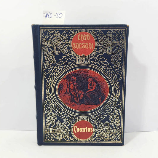 Cuentos. Colección grandes genios de la literatura universal. Tomo 15. — TOLSTOI, León.