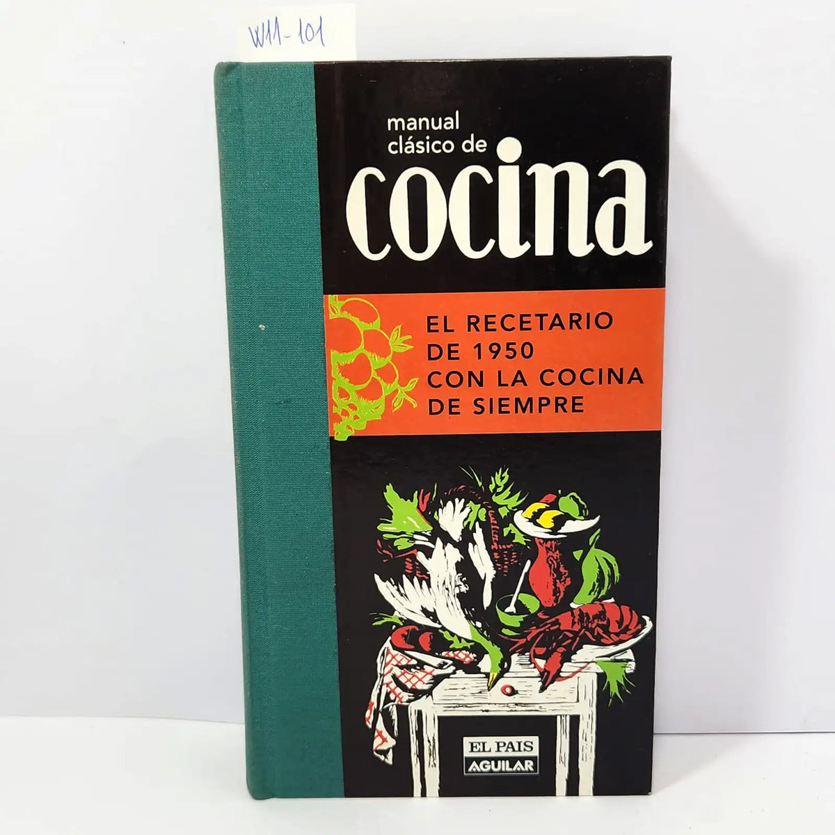 Manual clásico de cocina. El recetario de 1959 con la cocina de siempre. — Azar Libros