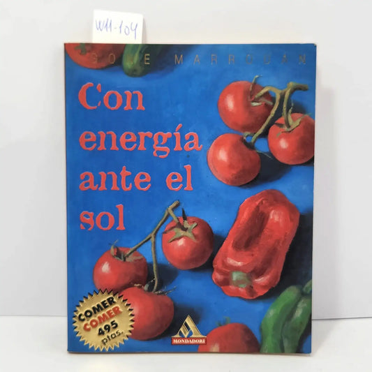 Con energía ante el sol.