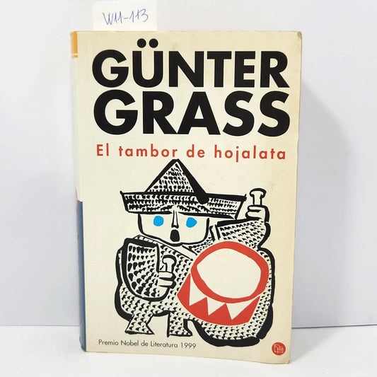 El tambor de hojalata. — GRAS, Günter.