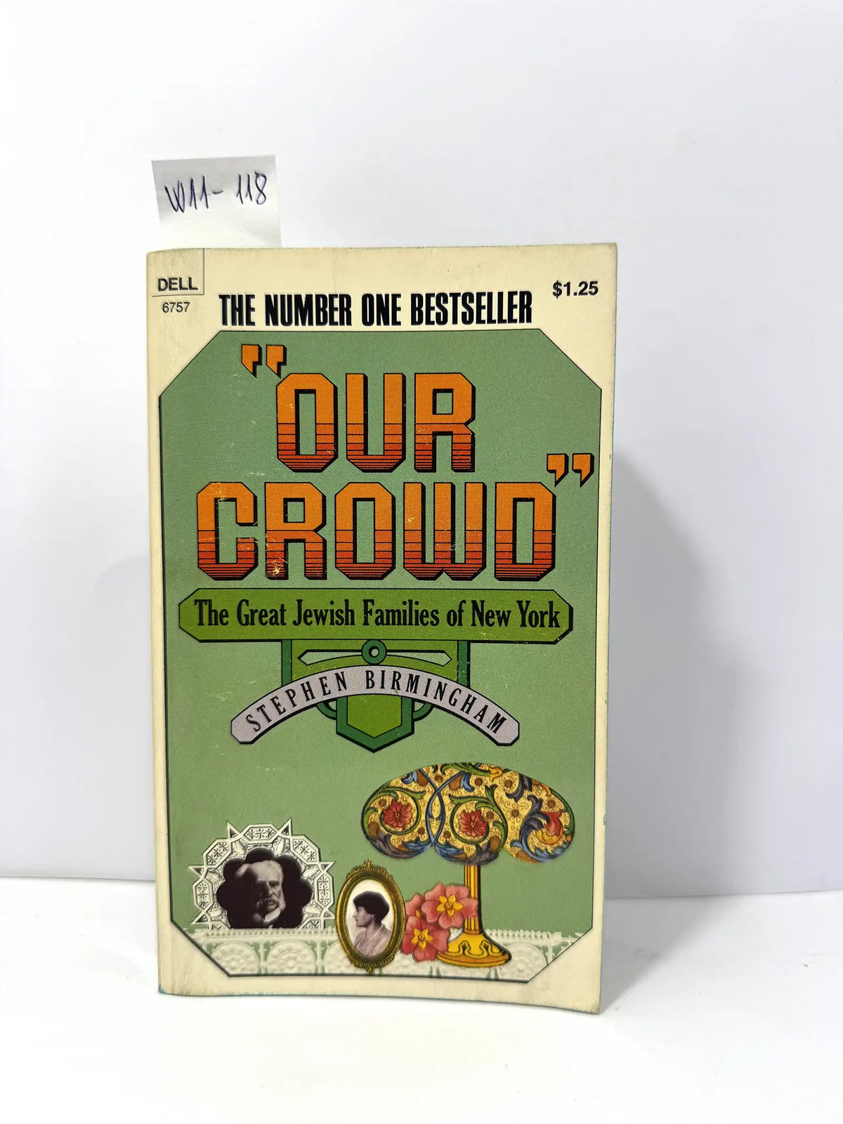 "Our crouwd". The great Jewish Families of New York. — BIRMINGHAM, Stephen.