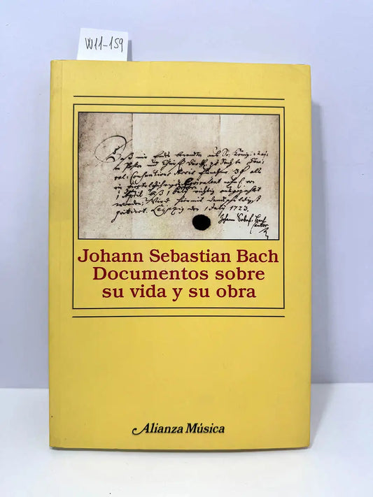 Johann Sebastian Bach Documentos sobre su vida y su obra.