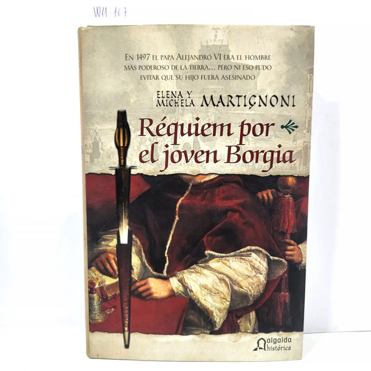Réquiem por el joven Borgia. — MARTIGNONI, Elena y Michela.