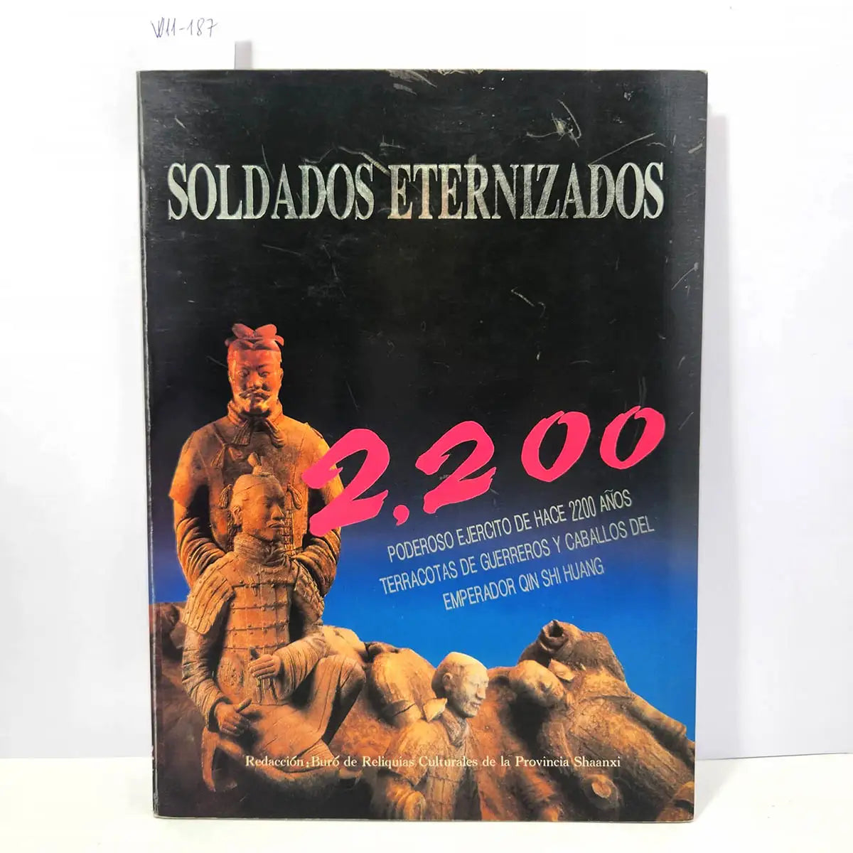 Soldados eternizados. Poderoso ejército de hace 2200 años. Terracotas de guerreros y caballos del emperador Qin Shi Huang.