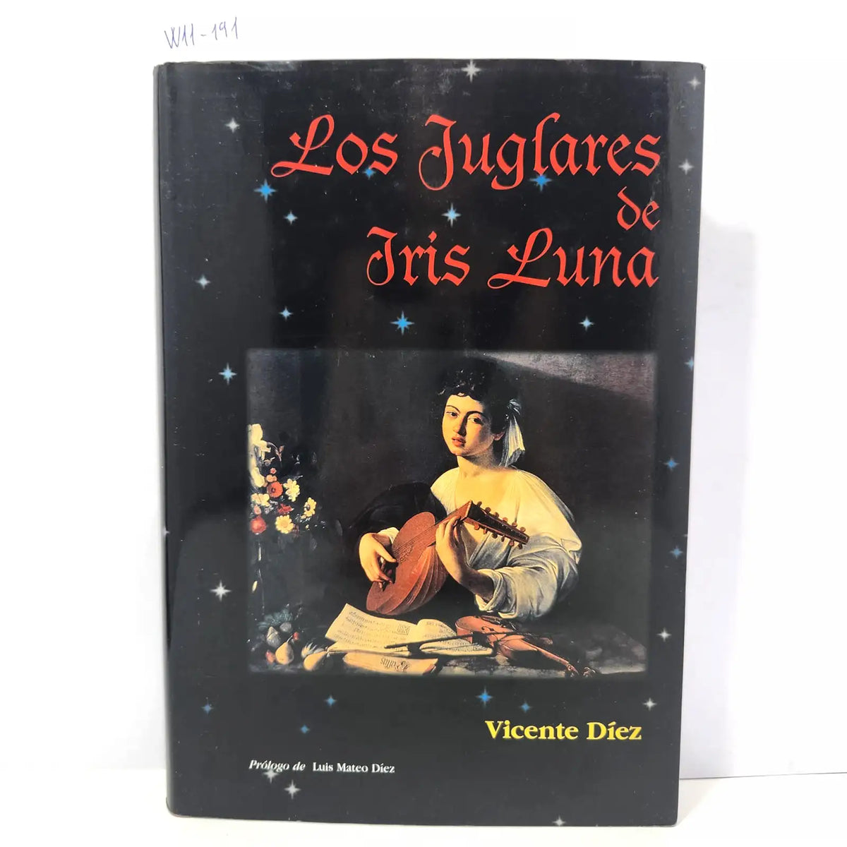 Los juglares de Iris Luna. — DÍEZ, Vicente.