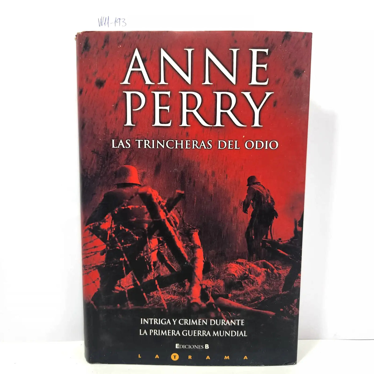 Las trincheras del odio. — PERRY, Anne.