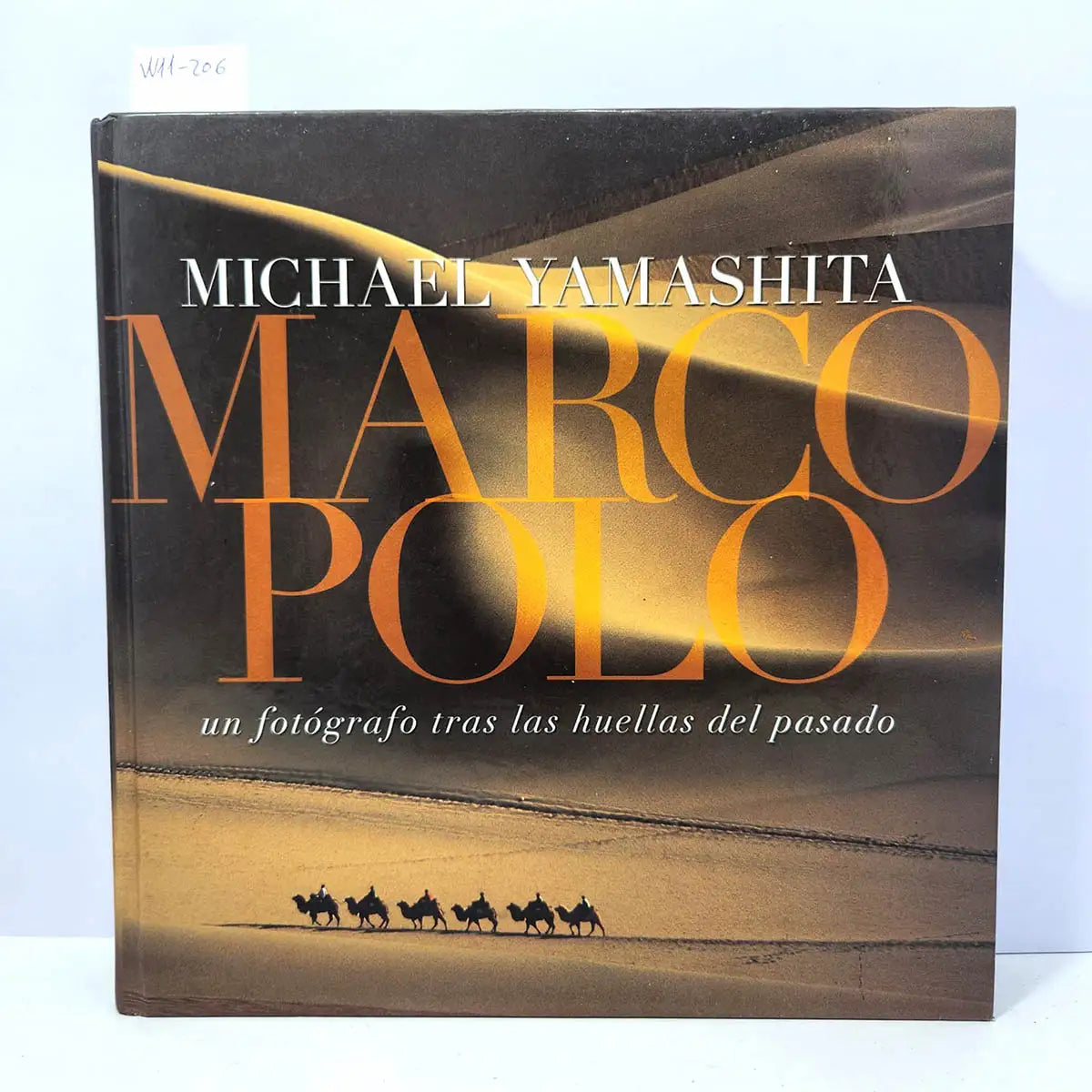Marco Polo. (Un fotógrafo tras las huellas del pasado).