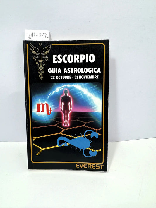 Escorpio. Guia astrologica. 23 octubre - 21 noviembre.