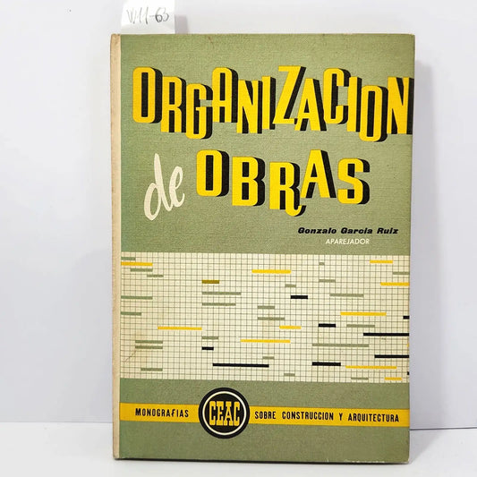 Organización de obras. — GARCÍA RUÍZ, Gonzalo.