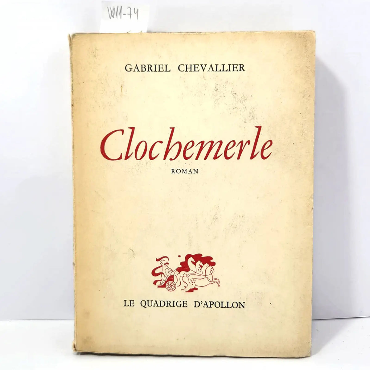 Clochemerle. — CHEVALLIER, Gabriel.