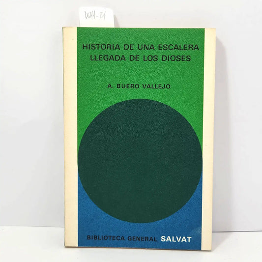 Historia de una escalera. Llegada de los dioses. — BUERO VALLEJO, Antonio.