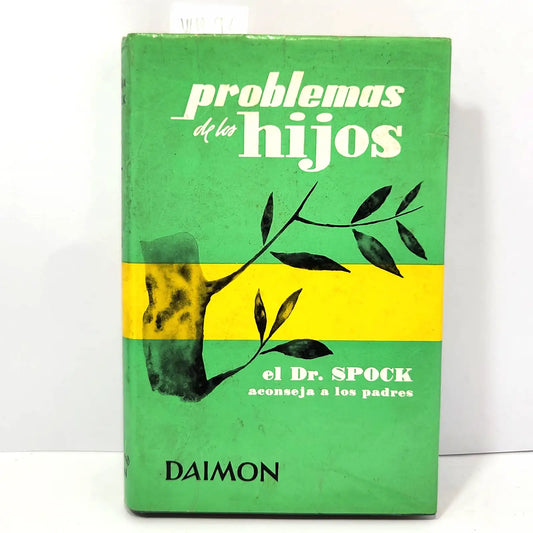Problemas de los hijos. — SPOCK, Benjamín.