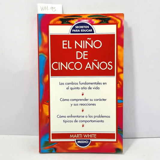 El niño de cinco años. — WHITE, Marti.