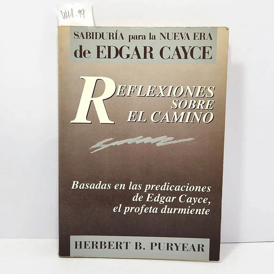 Reflexiones sobre el Sabiduría para la nueva era de Edgar Cayce.