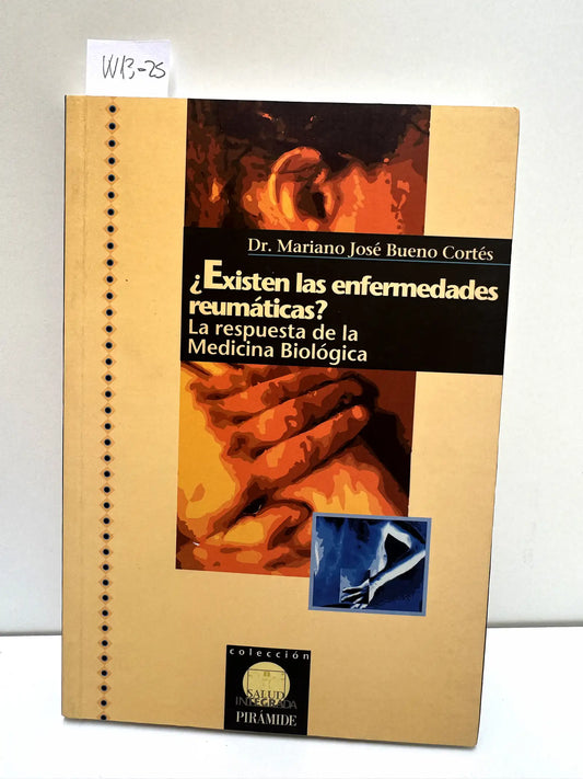 ¿Existen las enfermedades reumáticas? — BUENO CORTÉS, Dr. Mariano José.
