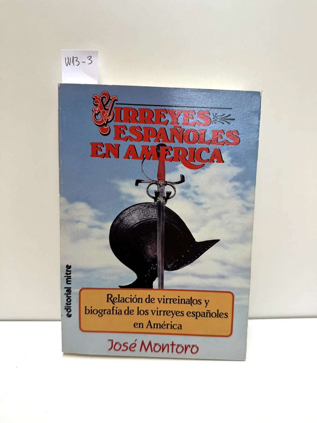 Virreyes españoles en América. — MONTORO, José.