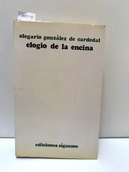 Elogio de la encina. — GONZÁLEZ de CARDEDAL, Olegario.