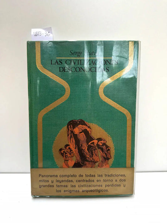 Las Civilizaciones Desconocidas.