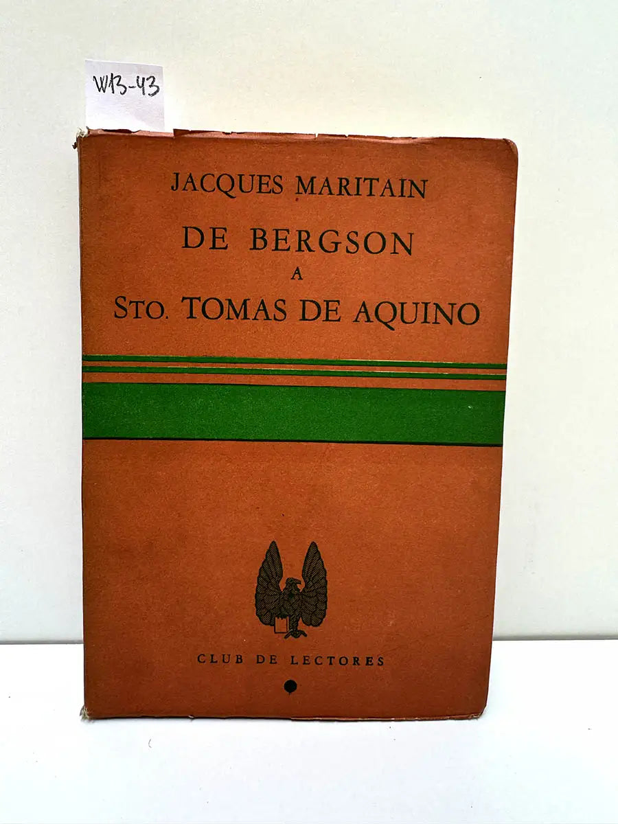 De Bergson a Sto. Tomás de Aquino.