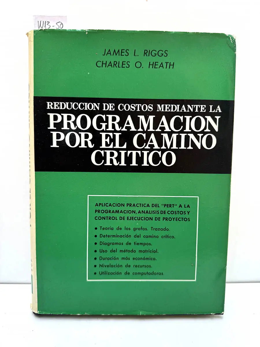 Reducción de costos mediante la programación por el camino crítico.