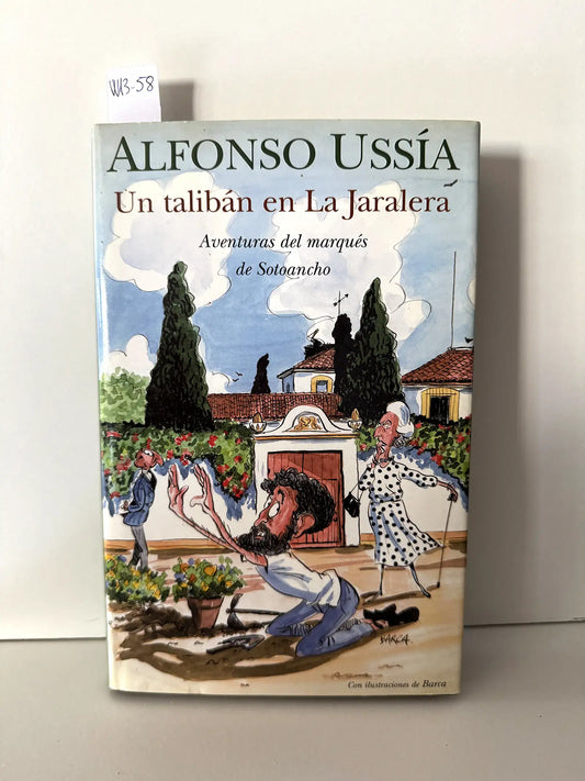 Un talibán en la jaralera. Aventuras del marqués de Sotoancho. — USSÍA, Alfonso.