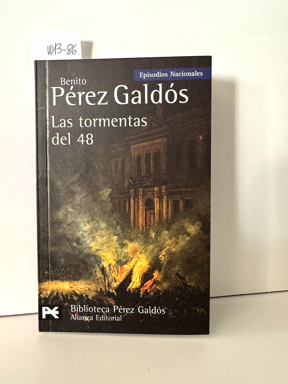 Las tormentas del 48 (Episodios Nacionales, 31). — PÉREZ GALDÓS, Benito.
