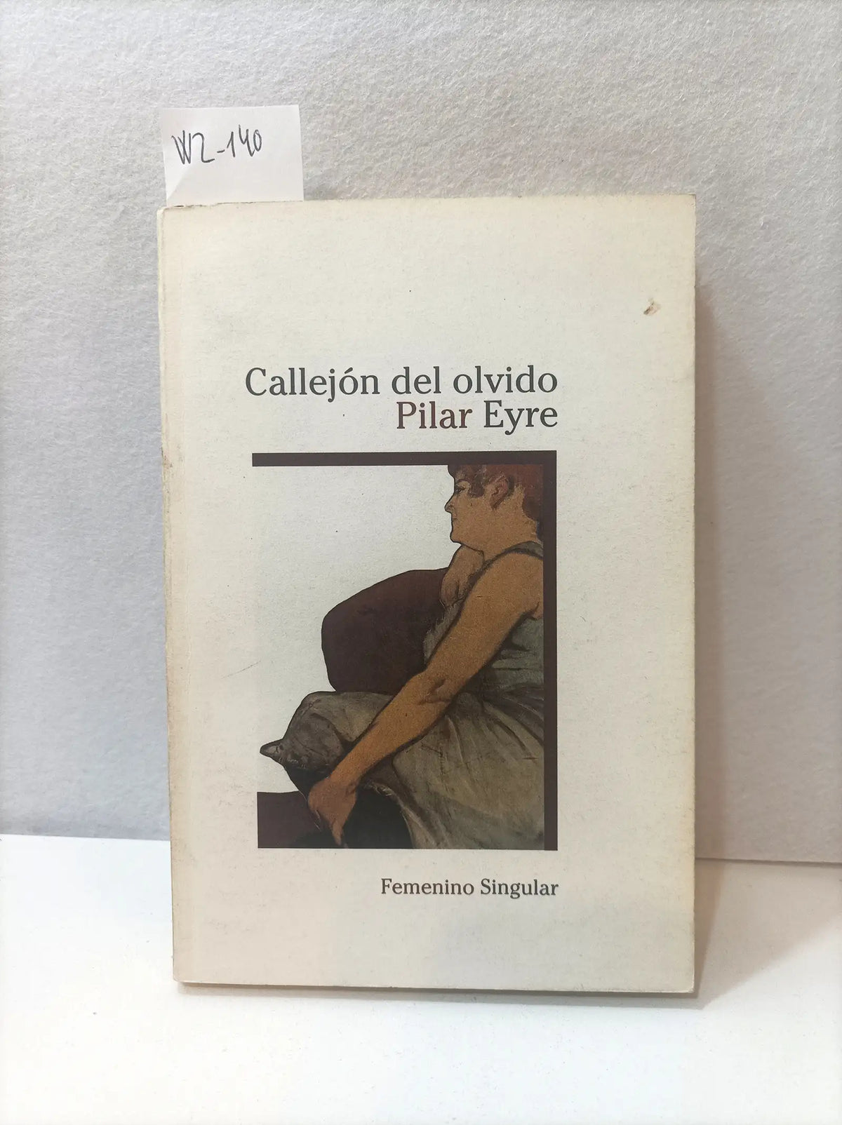 Callejón del olvido. — EYRE, Pilar.