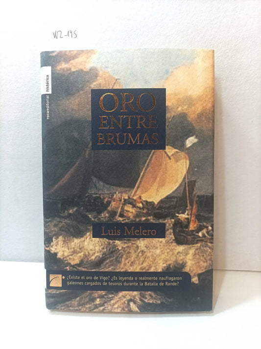 Oro entre brumas. — MELERO, Luis.