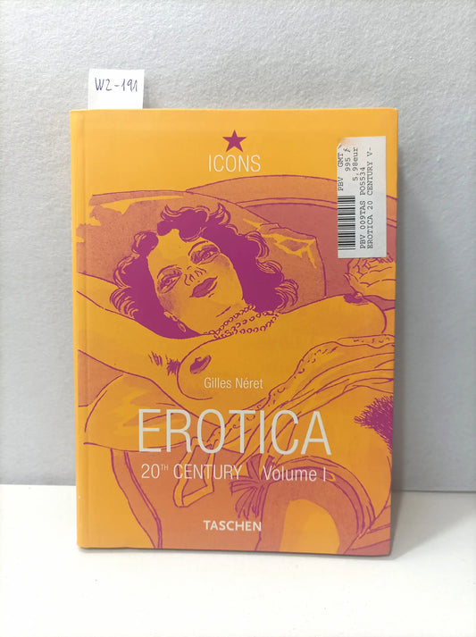 Erotica. 20th century Volume I. — NÉRET, Gilles.