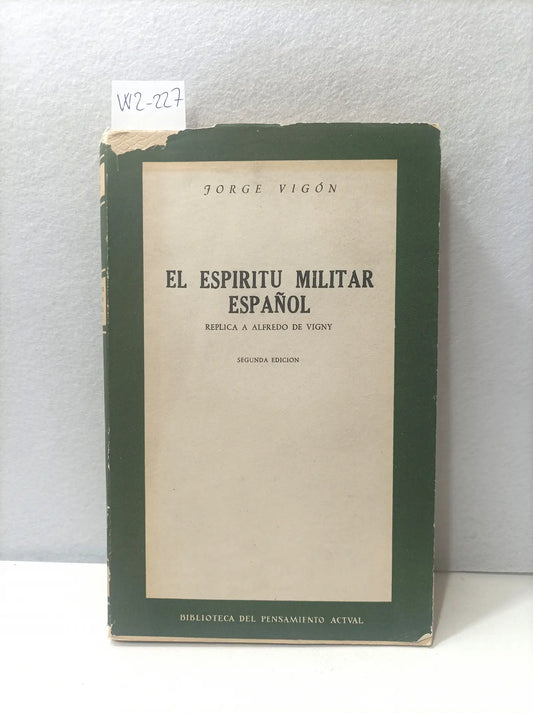 El espíritu militar español. — VIGÓN, Jorge.