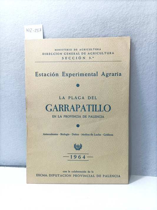 Estación experimental agraria. La plaga del garrapatillo en la provincia de Palencia. — Azar Libros