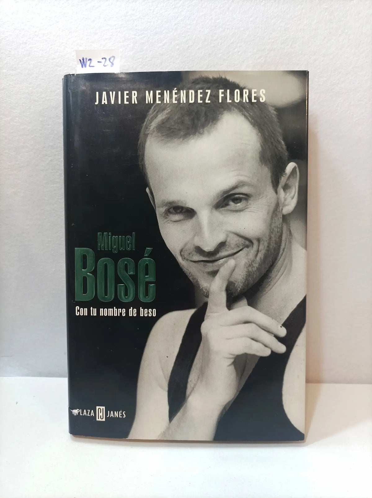 Miguel Bosé, con tu nombre de beso. — MENÉNDEZ FLORES, Javier.