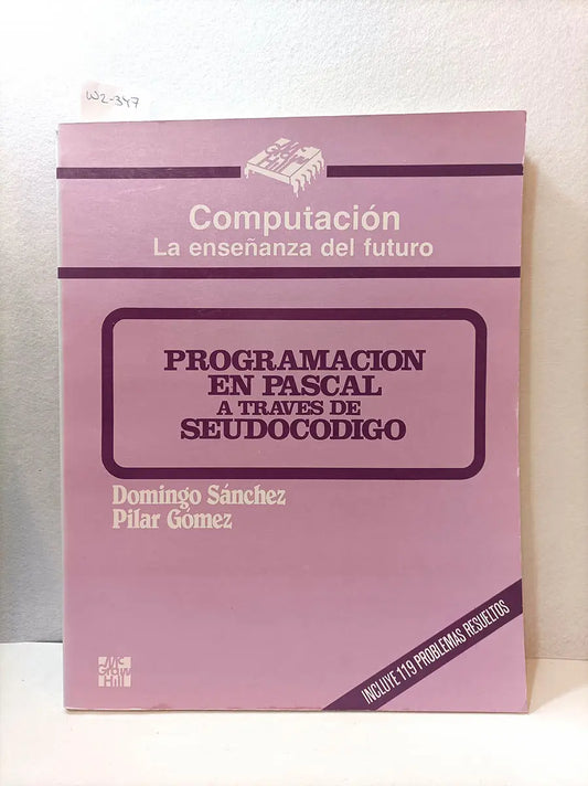 Programación en Pascal a través del seudocódigo.