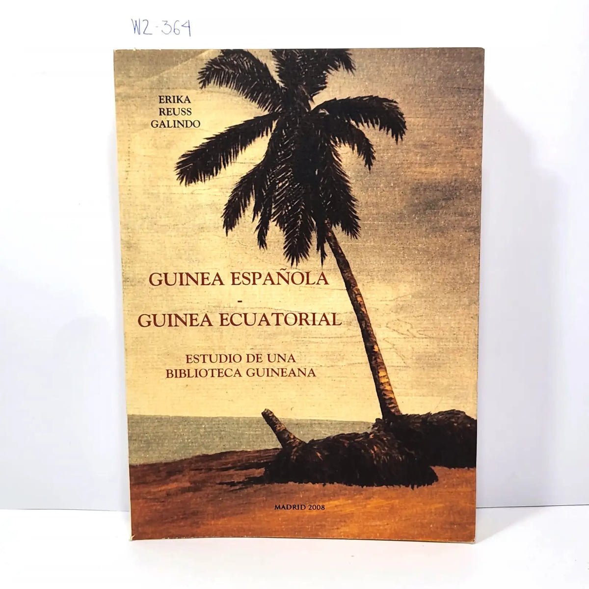 Guinea española - Guinea ecuatorial. Estudio de una biblioteca guineana. — REUSS GALINDO, Erika.