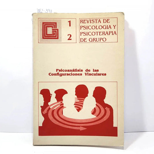 Psicoanálisis de las configuraciones vinculares. Revista de psicología y psicoterapia de grupo. Tomo XIV. Números 1 y 2. 1991.