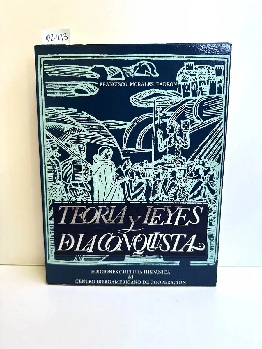 Teoría y Leyes de la Conquista.