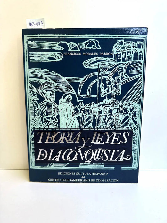 Teoría y Leyes de la Conquista.