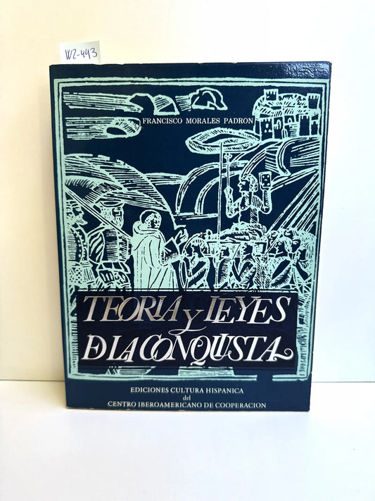 Teoría y Leyes de la Conquista.