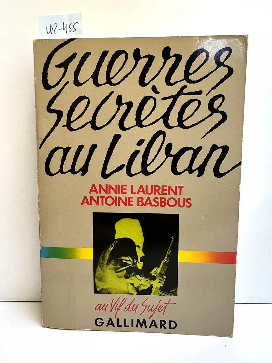 Guerres secretes au Liban.