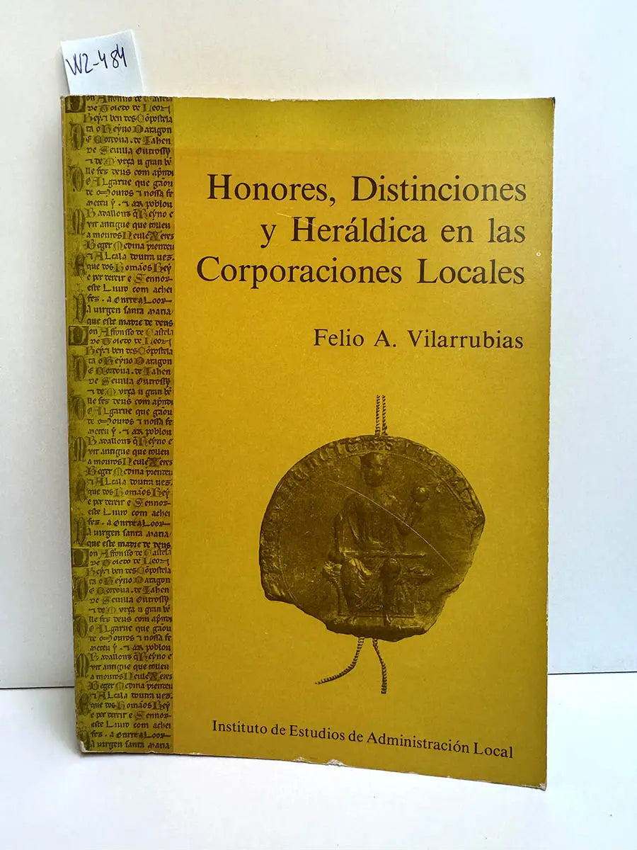 Honores, Distinciones y Heráldica en las Corporaciones Locales.