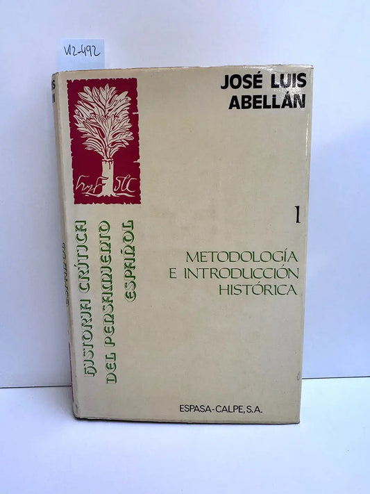 Historia Crítica del Pensamiento Español. Tomo I: Metodología e introducción histórica.