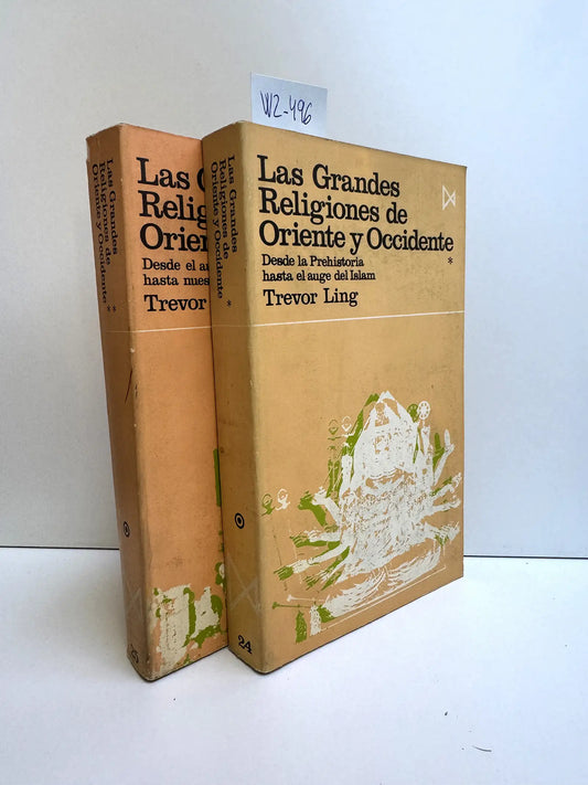Las Grandes Religiones de Oriente y Occidente. Tomo I: desde la Prehistoria hasta el auge del Islam. Tomo II: Desde el auge del Islam hasta nuestros días.
