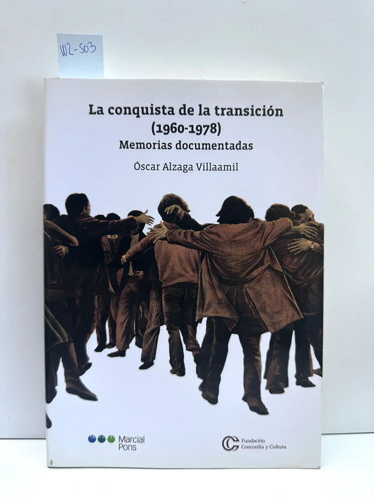 La conquista de la transición (1960-1978).