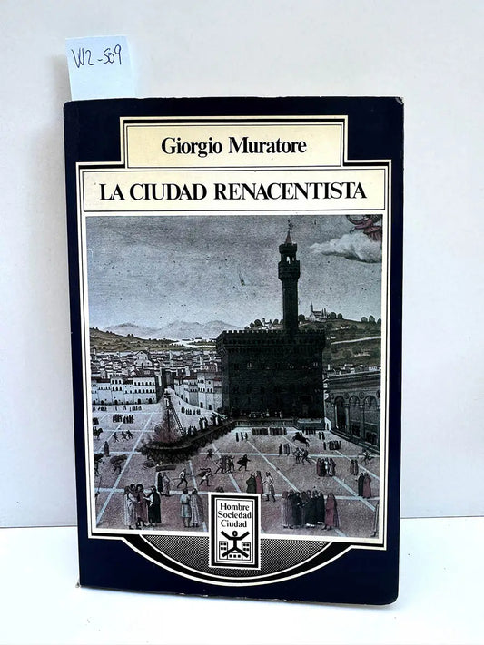 La ciudad renacentista.